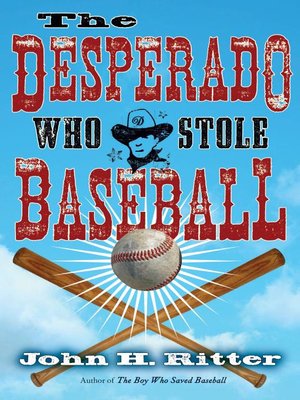 The Desperado Who Stole Baseball - ebook
